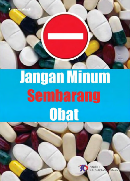 Jangan Minum Sembarang Obat